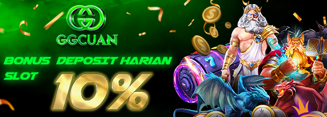 BONUS DEPOSIT HARIAN SLOT 10%